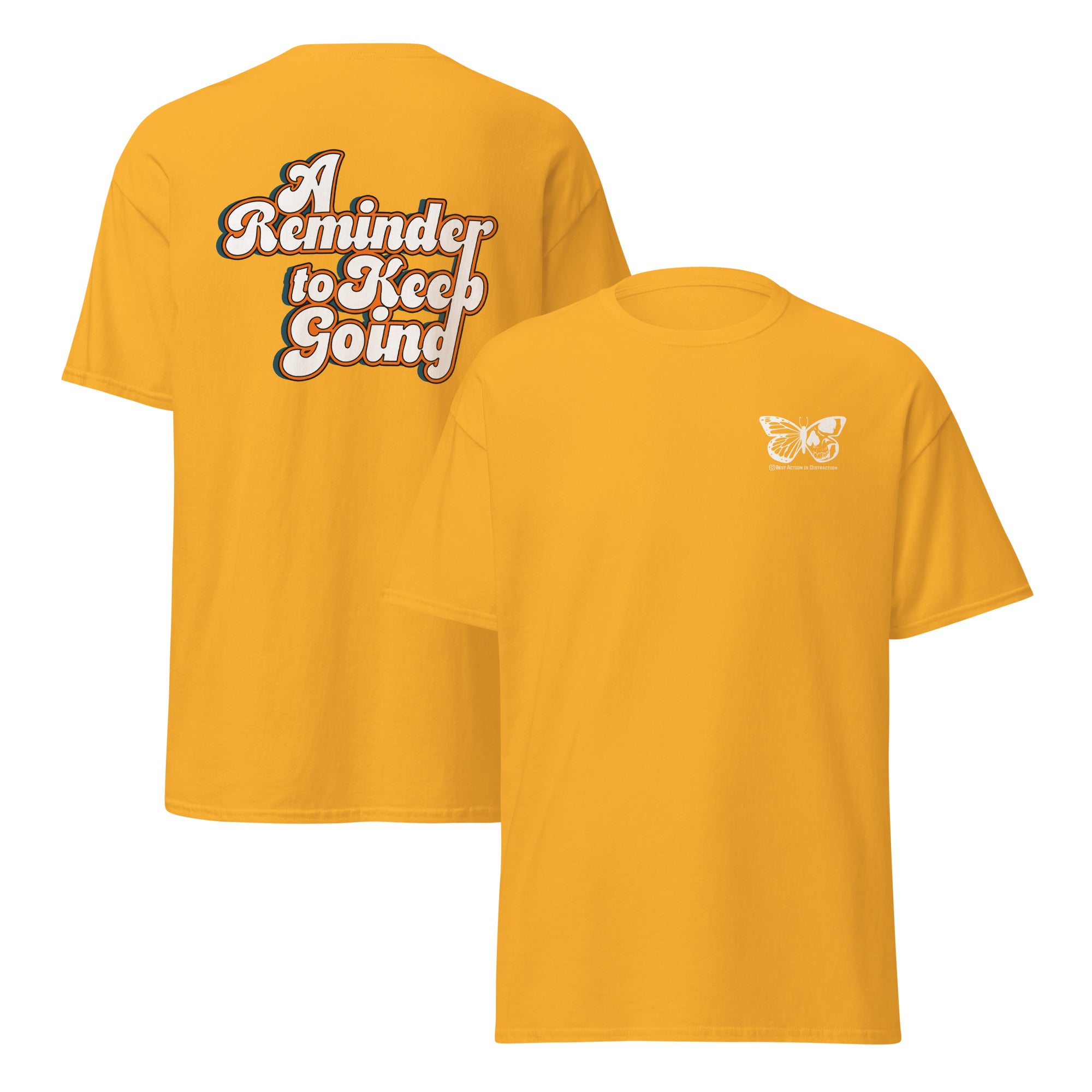 Yellow t-shirt with text 'A Reminder to Keep Going' on the front and a butterfly design on the back.