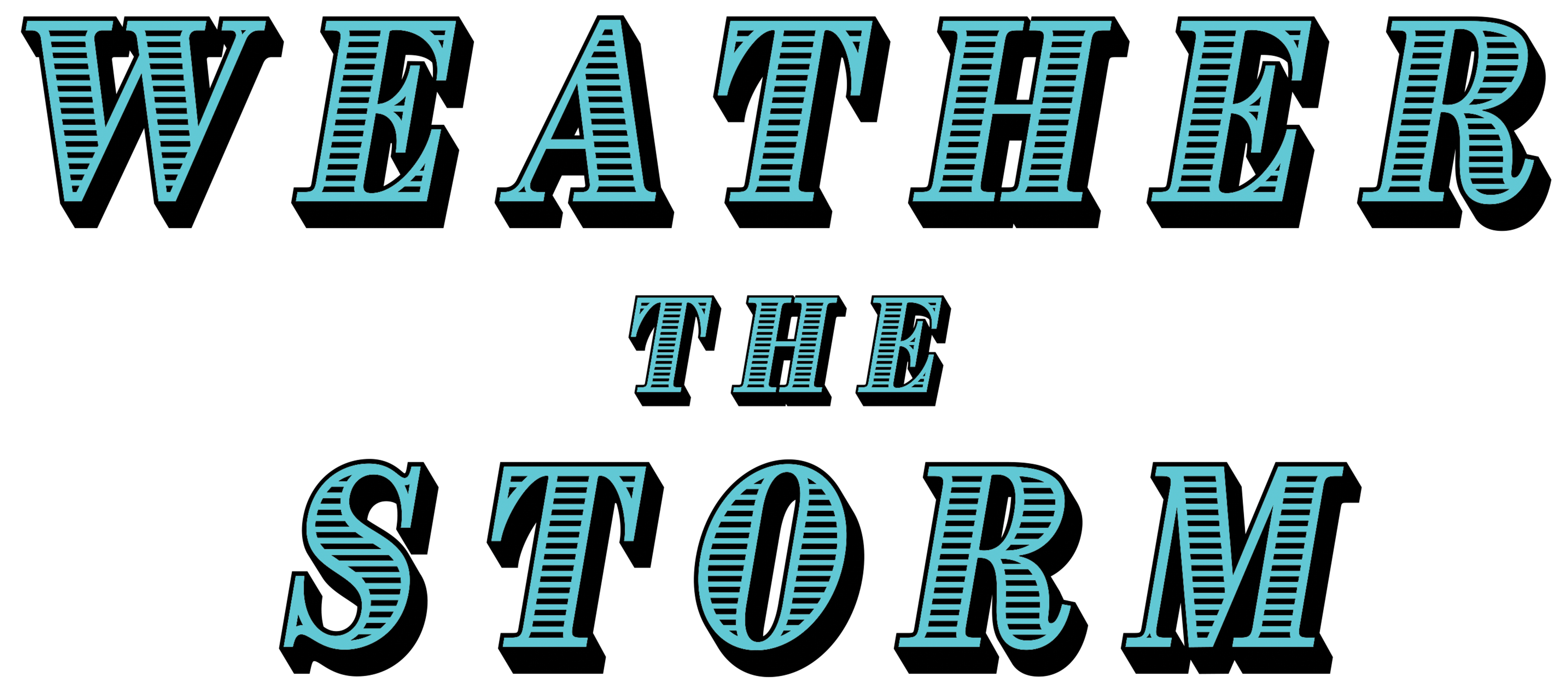 Text 'WEATHER THE STORM' with a motivational message on a white background