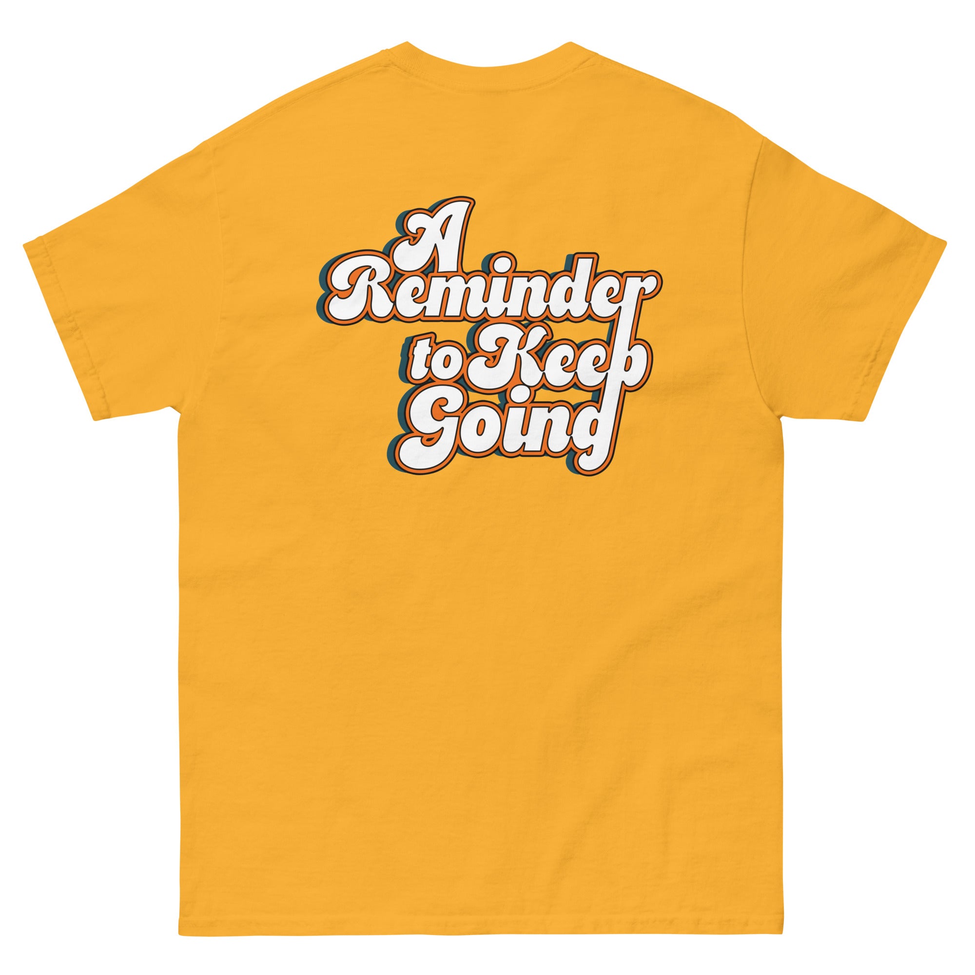 Yellow t-shirt with 'A Reminder to Keep Going' text on a white background